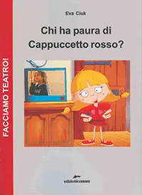 Cappuccetto rosso, favola moderna